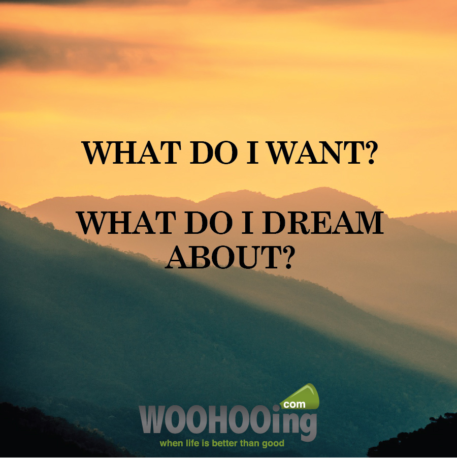 dreams, goals, WOOHOOing, coaching, coaching-blog, 
